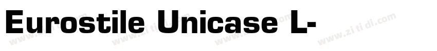 Eurostile Unicase L字体转换